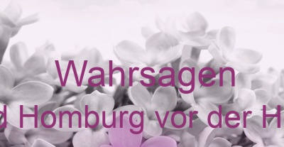 Wahrsagen Bad Homburg vor der Höhe | Top-Experten für Kartenlegen, Wahrsagen, Hellsehen, Zukunftsdeutung. Wahrsagen Bad Homburg vor der Höhe | Top-Experten für Kartenlegen, Wahrsagen, Hellsehen, Zukunftsdeutung.